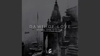 DAWN OF LOVE