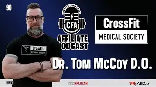 Dr. Tom McCoy D.O. - CrossFit Medical Society