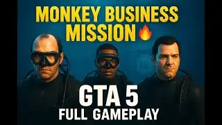 GTA 5 &ndash; Monkey Business Mission | Michael, Trevor & Franklin&rsquo;s Secret Underwater Mission