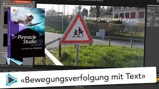 Bewegungsverfolgung mit Text in Pinnacle Studio 20 Deutsch Video Tutorial Patch 20 5