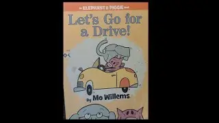 &ldquo;Let&rsquo;s Go For a Drive&rdquo; by Mo Willems (read aloud)