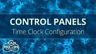 Control Panels - Time Clock Configuration