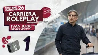 Partire DISOCCUPATI su FM26 | Carriera Roleplay con Ivan Juric