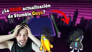 😱&iquest;LA PEOR ACTUALIZACION DE STUMBLE GUYS?😱 LA 0.42.2