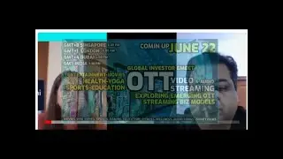 OTT: Trends, Challenges, Impact - Rajan KN, Starterbites Ventures - Tushar Kansal, Kansaltancy Ventr
