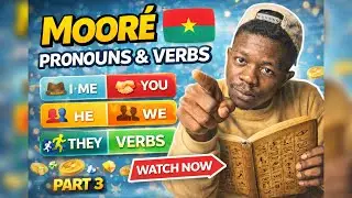 Burkina Faso Language &ndash; Part 3: Personal Pronouns & Verbs