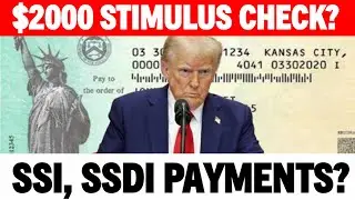 SOCIAL SECURITY PAYMENT? $2000 STIMULUS CHECK UPDATE FOR ALL SSI SSDI VA?