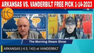 Arkansas vs Vanderbilt 1/14/2023 FREE College Basketball Picks and Prediction on Morning Steam Show