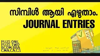 How to pass journal entry malayalam,PLUS ONE ACCOUNTANCY MALAYALAM,JOURNAL ENTRY MALAYALAM,CA,CMA,CS