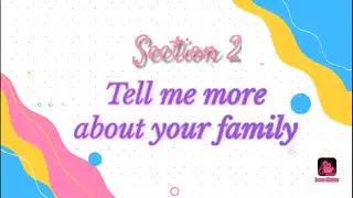 Module 1: Section 2 : Tell me more about your family دروس الإنجليزية لتلاميذ السنة السابعة