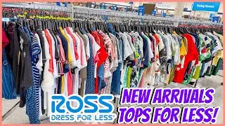 🤩ROSS DRESS FOR LESS *NEW FASHION FOR LESS‼️ROSS NEW ARRIVAL FINDS  | ROSS SHOP WITH ME