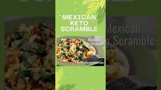 Keto Recipe: Mexican Keto Scramble #Shorts