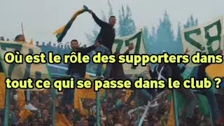 68#jsk /O&ugrave; est le r&ocirc;le des supporters dans tout ce qui se passe dans le club ?