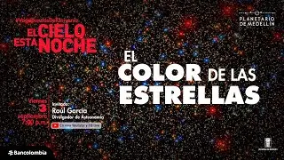El color de las estrellas | El cielo esta noche | Planetario de Medellín