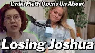 Lydia Plath Opens Up About The Tragic Loss Of Her Baby Brother | Welcome To Plathville