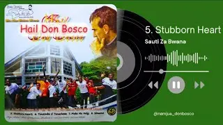 Sauti Za Bwana (Bosconians) - Stubborn Heart 