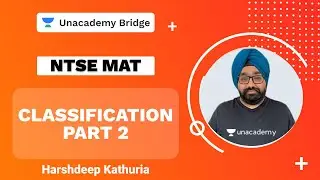 Classification Part 2 |  MAT | NTSE | Harshdeep Kathuria | Foundation | Unacademy Bridge