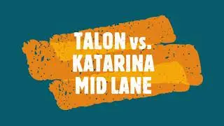 #Preseason 2021--- Talon vs. Katarina #MidLane