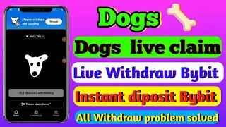 Dogs Live Withdraw on Bybit Exchange 🦴 মাল্টিপল ইউজার রা ২০ তারিখ পর্যন্ত অপেক্ষা করবেন