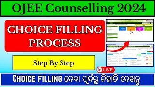 How To Gave Choice Filling in OJEE Counselling 2024 | OJEE Counselling Choice Filling Process 2024 |