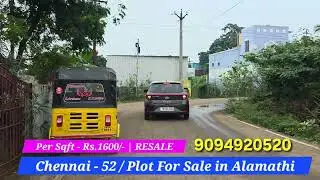 PLOTS For Sale in REDHILLS ALAMATHI | CHENNAI 600052 | DTCP | 100% Bank Loan | RESALE | 200 Mtrs Hwy