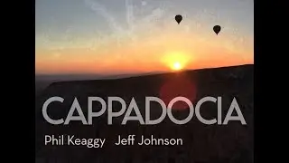CAPPADOCIA by Jeff Johnson & Phil Keaggy