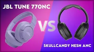 JBL Tune 770NC vs Skullcandy Hesh ANC Technical Comparison
