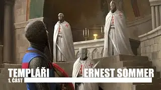 Ernest Sommer - Templ&aacute;ři  /1. č&aacute;st/ (CZ, Historick&yacute;)