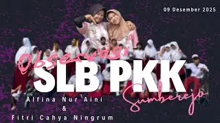 tugas vidio pembelajaran Penjas Adaptif Observasi SLB PKK SUMBEREJO//Alfina & Cahya//PJKR 1E