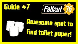 Fallout 76 - #Guide 7 - Awesome spot to find toilet paper!