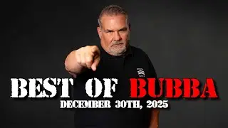 Best of the Bubba the Love Sponge&reg; Show | 12/30/25