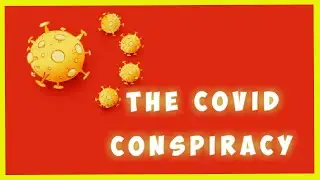 🔴The corona cover up.China's conspiracy.Explained in five minutes.US,Italy?