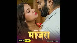 Maajra | Promo 2A | Watch Full Web Series only on Mastram App