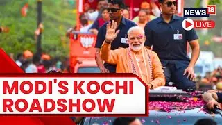 PM Modi Rally In Kochi | Prime Minister Narendra Modi Roadshow In Kochi | PM Kerala Visit LIVE