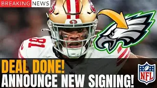 EX-49ERS JOINS THE EAGLES! BUT SOMEONE HAD TO GO... PHILADELPHIA EAGLES NEWS TODAY