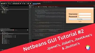 Netbeans GUI Tutorial [2025] #2 Jlabel's, Jpanel's, JtextArea's & Jbuttons