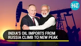 Modi-Putin Ties Scale New Highs; Indian Imports Of Russian Oil Continue To Surge | Details