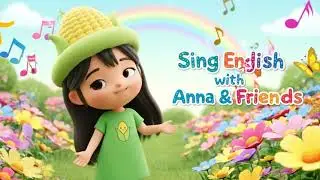Alphabet Song v2 | Sing English with Anna & Friends | Learn ABC for Kids
