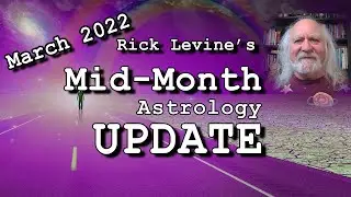 March 2022 Mid-Month Update by Rick Levine