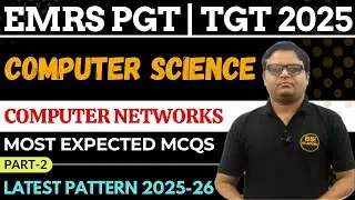 Computer Networks Expected MCQ Part 2 | EMRS PGT TGT Computer Science Tier II