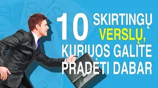 Verslo Idėjos | 10 Skirtingų Verslų, Kuriuos Galite Pradėti Jau Dabar | Kaip Pradėti Verslą 2022