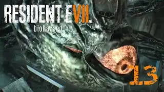 Daddy Returns - Wrafferino Plays Resident Evil 7 Biohazard - [Episode 13]