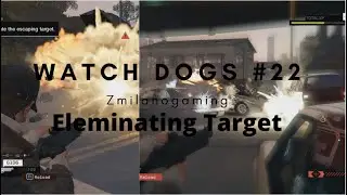 Watch Dogs || Eliminating Target || Fixer Contract || Zmilanogaming ||