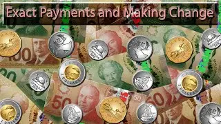 Canadian Money Exact Payments and Making Change