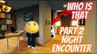 STAY INSIDE Roblox Part 2 - Night Encounter, Kitchen Setup & Close Calls!