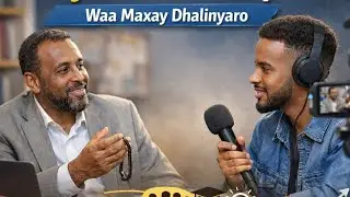 WAA MAXAY MAGACA DHALINYARO
