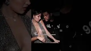Bella Hadid With The Weeknd. #Shorts #BellaHadid #TheWeeknd #Couples