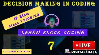 Decision making in coding | if else condition | Block Code | Kids Coding | DigitalShala | Rahul Sir