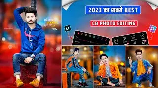 Cb photo editing 2023 | Picsart cb photo editing 2023 | Face smooth editing | Picsart photo editing