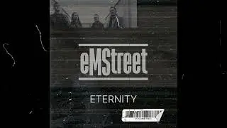 eMStreet - Eternity